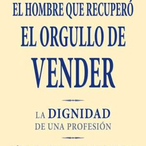 El hombre que recuperó el orgullo de vender