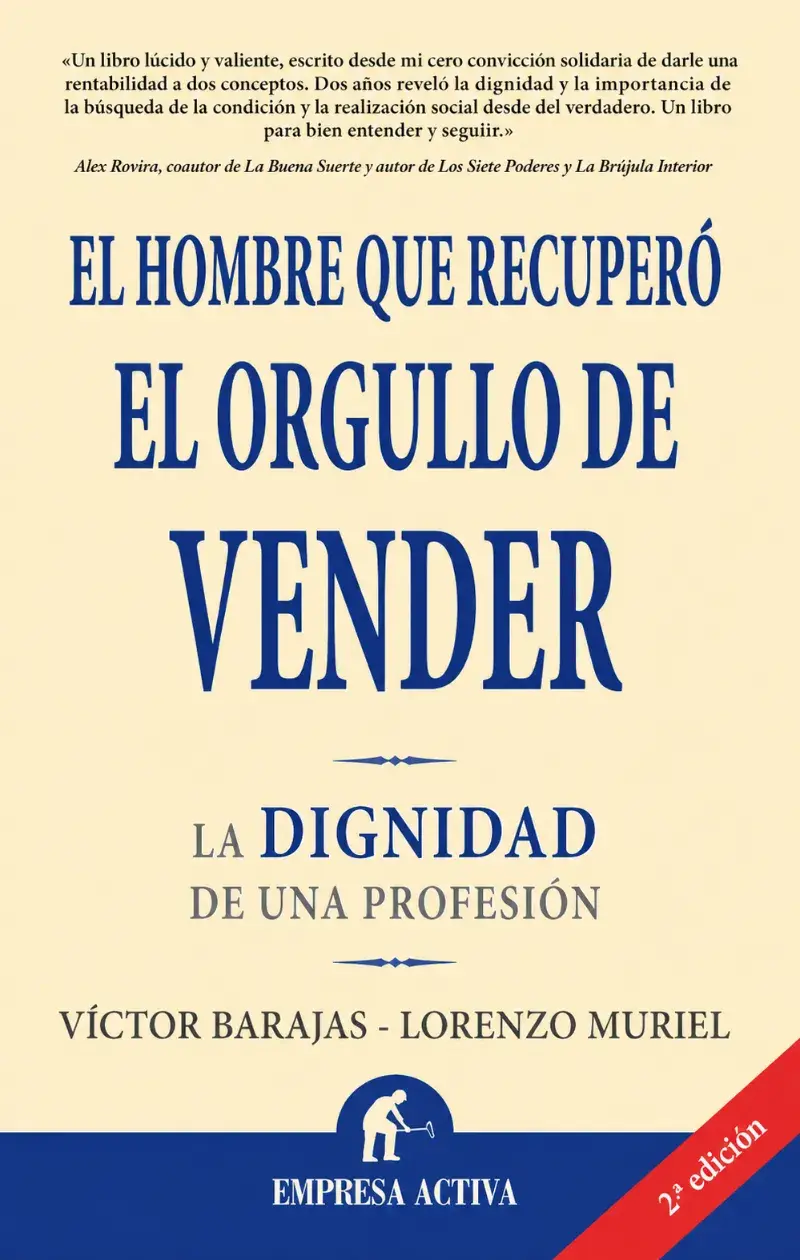 El hombre que recuperó el orgullo de vender